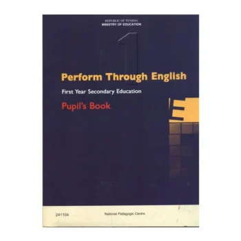 Livre d'anglais - Perform Through English