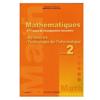 2ème Année Mathématiques Sciences,Technologie De L'informatique -Tome 2-