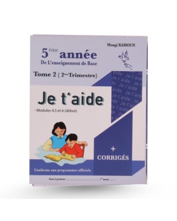 Je t'aide - Trimestre 2 - 5ème année Primaire