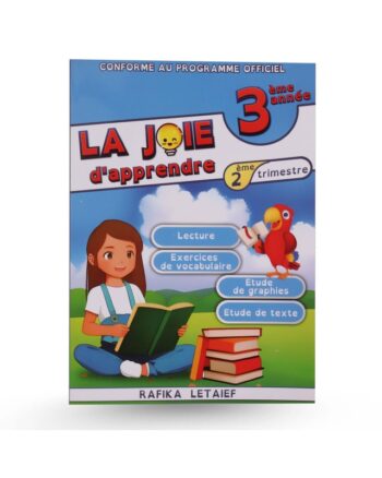 La Joie d'apprendre - 3ème Année Primaire