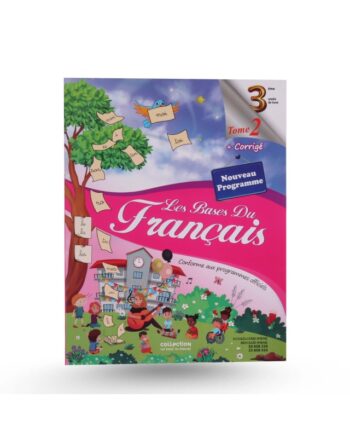 Les Bases Du Français - Tome 2 - 3ème Année Primaire