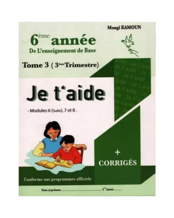 Je T'aide 6B 3ème Trimestre